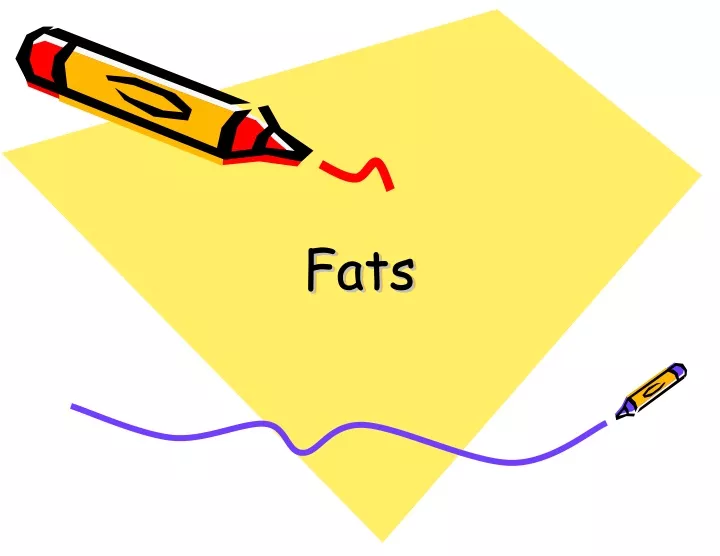 fats fats fats