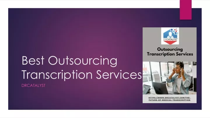 best outsourcing t ranscription s ervices