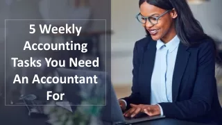 5 weekly accounting tasks you need an accountant