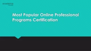 most popular online professional programs certification