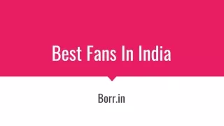 Best Fans In India