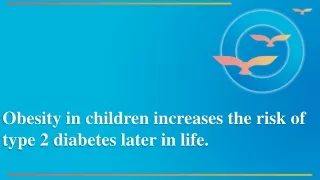 Obesity increases the incidence of type 2 diabetes in children