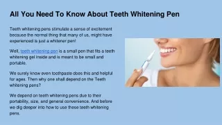 all you need to know about teeth whitening pen