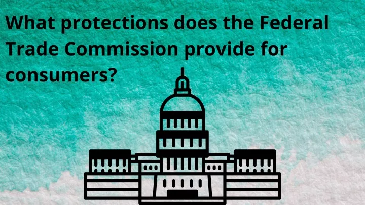 what protections does the federal trade