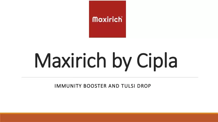 maxirich by cipla