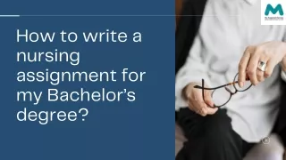 how to write a nursing assignment for my bachelor
