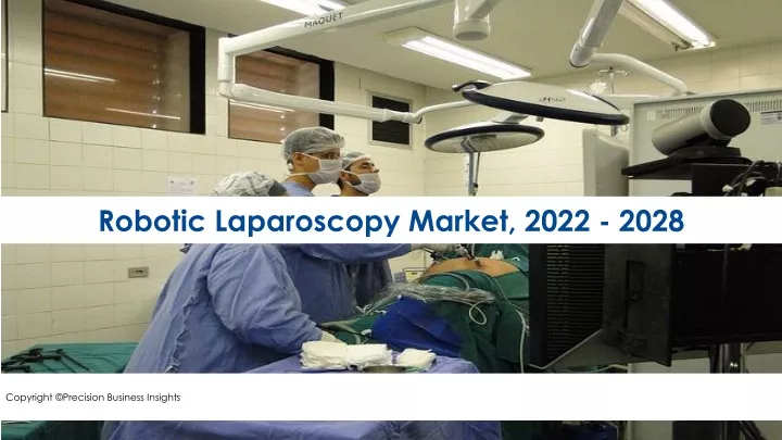 robotic laparoscopy market 2022 2028