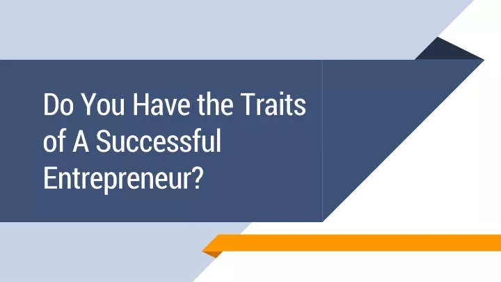 do you have the traits of a successful entrepreneur