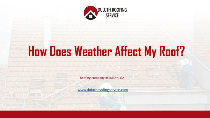 how does weather affect my roof
