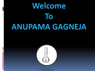 welcome to anupama gagneja