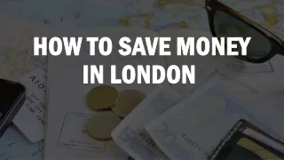 How to Save Money in London