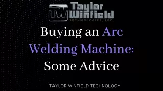 Buying an Arc Welding Machine: Some Advice