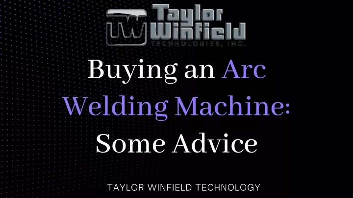 buying an arc welding machine some advice