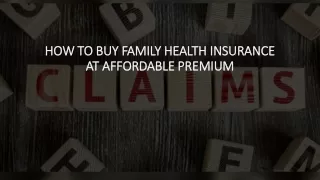 HOW TO BUY FAMILY HEALTH INSURANCE AT AFFORDABLE PREMIUM ​