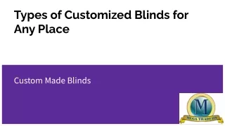 Custom Made Blinds_ Types of Customized Blinds for Any Place