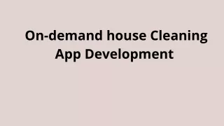 on demand house cleaning app development