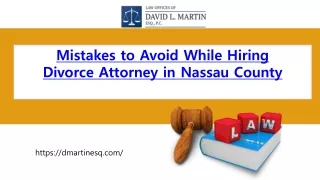 Mistakes to Avoid While Hiring Divorce Attorney in Nassau County