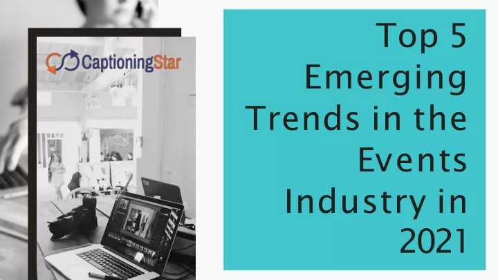 top 5 emerging trends in the e v e n t s industry