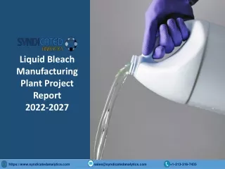 Liquid Bleach Manufacturing Plant Project Report PDF 2022-2027