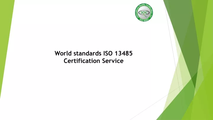 world standards iso 13485 certification service