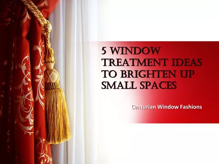 5 window treatment ideas to brighten up small spaces