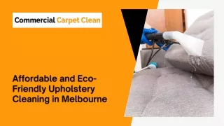 Affordable and Eco-Friendly Upholstery Cleaning in Melbourne