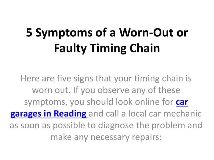 5 symptoms of a worn out or faulty timing chain