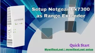 Setup Netgear Ex7300 as Range Extender | Netgear EX7300v2 setup
