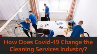 How Does Covid-19 Change the Cleaning Services Industry?