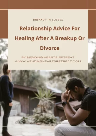 Relationship Advice For Healing After A Breakup Or Divorce