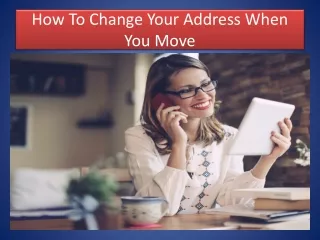 How To Change Your Address When You Move