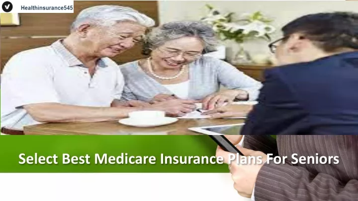 select best medicare insurance plans for seniors