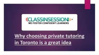 Why choosing private tutoring in Toronto is a great idea