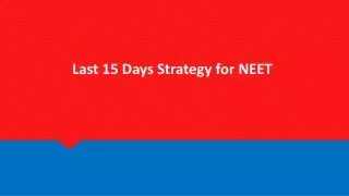 last 15 days strategy for neet
