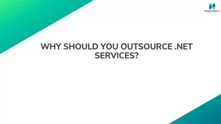 WHY SHOULD YOU OUTSOURCE .NET SERVICES