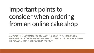 important points to consider when ordering from an online cake shop