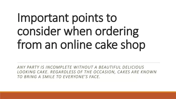 important points to consider when ordering from an online cake shop