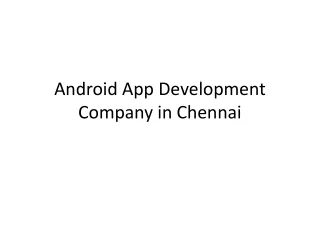 Android App Development Company in Chennai