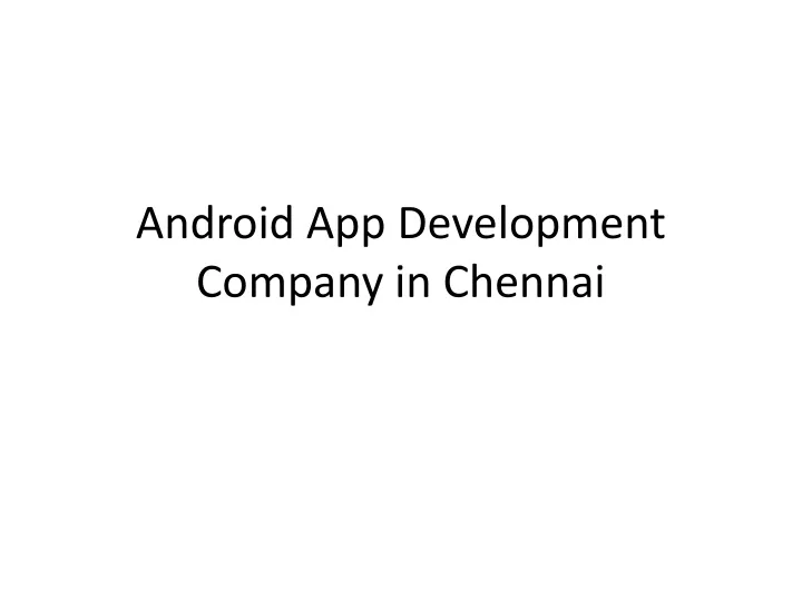 android app development company in chennai