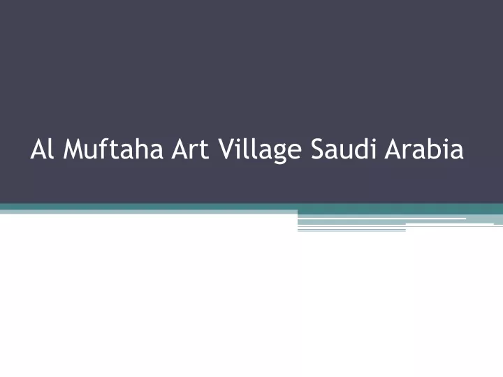 al muftaha art village saudi arabia
