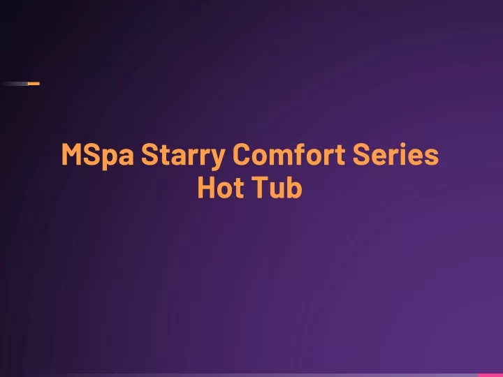 mspa starry comfort series hot tub