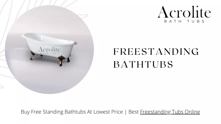 freestanding bathtubs