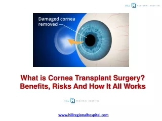 What is Cornea Transplant Surgery - Benefits, Risks And How It All Works