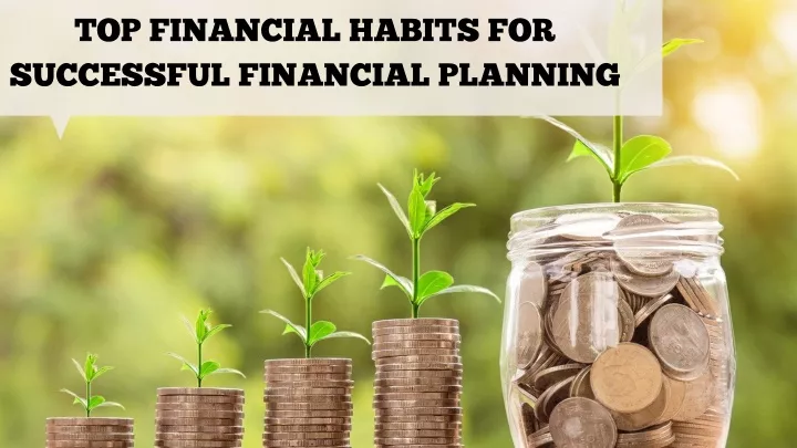 top financial habits for successful financial