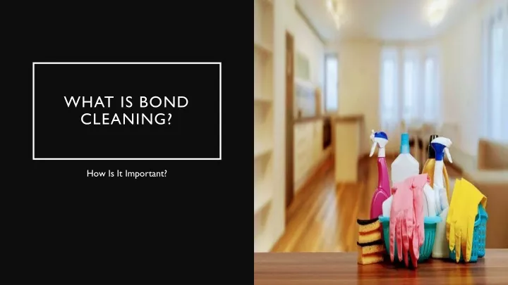 what is bond cleaning