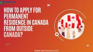 How to apply for Permanent Residence in Canada from outside Canada?