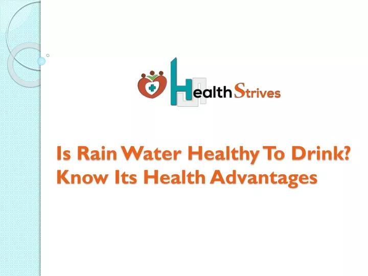 is rain water healthy to drink know its health advantages