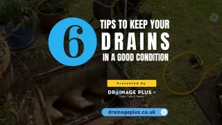 6 Tips to Keep your Drains in a Good Condition