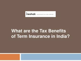 What are the Tax Benefits of Term Insurance in India