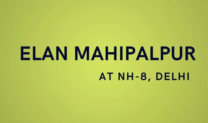 elan mahipalpur